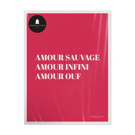 AFFICHE 30x40CM - AMOUR OUF