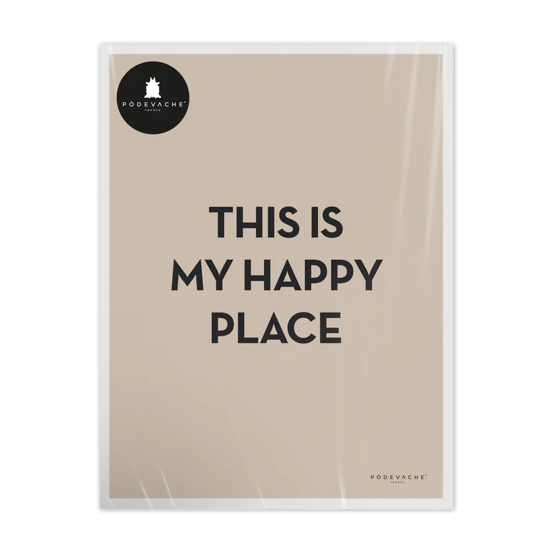AFFICHE 30x40CM - HAPPY PLACE